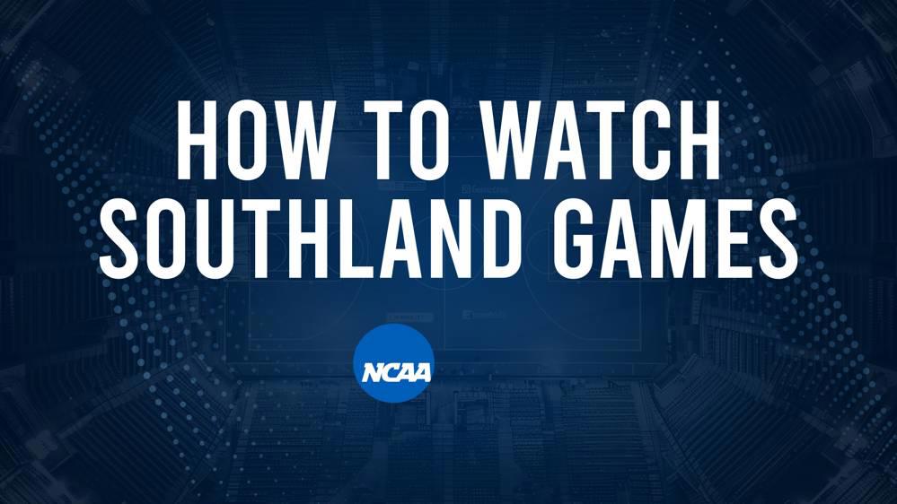 How to Watch Southland College Basketball Games - Sunday, November 24