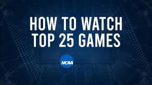How to Watch Top 25 College Basketball Games - Monday, February 10